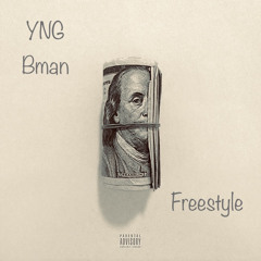 YNG Bman- “Freestyle”