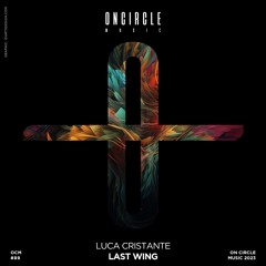 Luca Cristane - Last  Wing [OCM089]