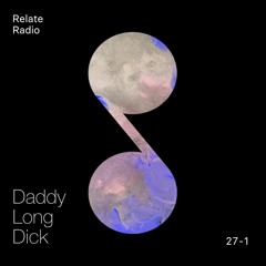 Daddy Long Dick at Relate Radio - SKIN takeover 27.01.24