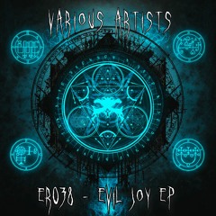 ER038 - Various Artists - Evil Joy EP - OUT NOW!!