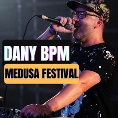 Dany BPM @ Medusa Festival 2023