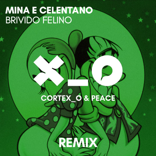 Mina e Celentano - Brivido Felino (Cortex_o & Peace Remix) * FREE DOWNLOAD *
