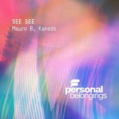 Mauro B - Kanedo - See See (Original Mix)[Personal Belongings]