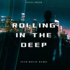 ROLLING IN THE DEEP REMIX | TECH HOUSE