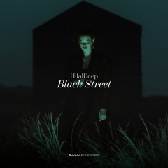 HilalDeep - Black Street