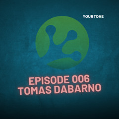 YOUR TONE - Tomas Badarno Mix