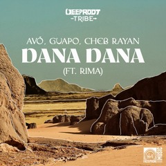 AVÖ, Guapo, Cheb Rayan – Dana Dana (Ft. Rima)