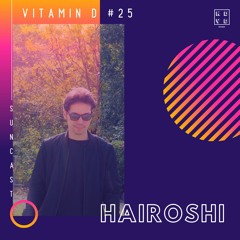 NDYD's Vitamin D Suncast #25 with Hairoshi