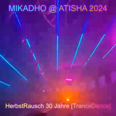 Mikadho @ Atisha - 30 Jahre Trance Dance 2024