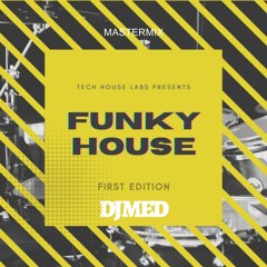 Funky House Mix (Dj Med)