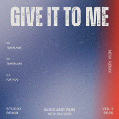Give it to Me (Sliva and OLIN Remix)