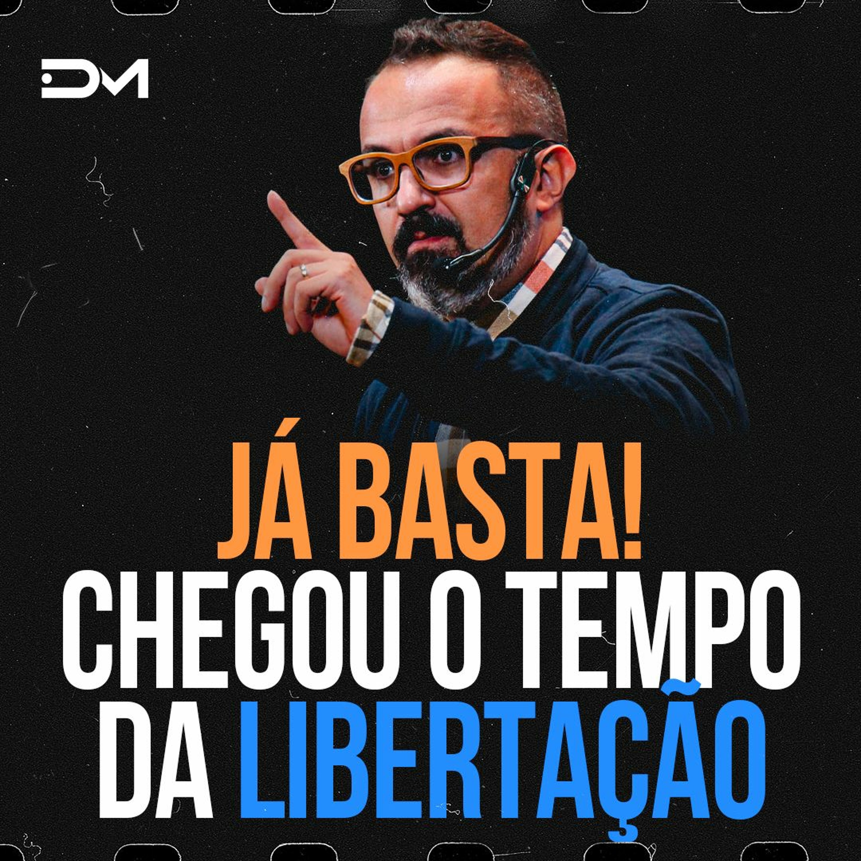 Já basta! chegou o tempo de libertação | Sermão #Diegomenin episode artwork