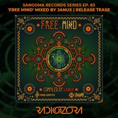 Free Earth & Sangoma presents 'Free Mind' mixed by Janux | Sangoma Series Ep. 83 | 06/07/2022