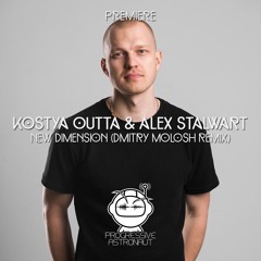 PREMIERE: Kostya Outta & Alex Stalwart - New Dimension (Dmitry Molosh Remix) [UV Noir]