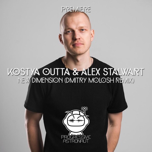 PREMIERE: Kostya Outta & Alex Stalwart - New Dimension (Dmitry Molosh Remix) [UV Noir]