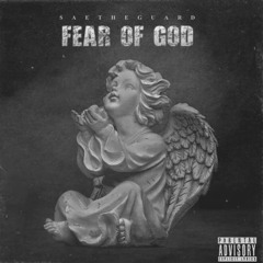 SaeTheGuard - Fear Of God prod by 5star