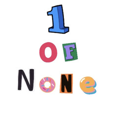1 Of None