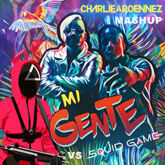 Squid Game vs Mi Gente (Charlie Roennez mashup)