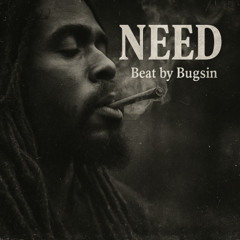 Need - Reggae Hip Hop Type Beat - Boombap - BPM75