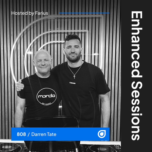 Enhanced Sessions 808 with Darren Tate - Hosted by Farius