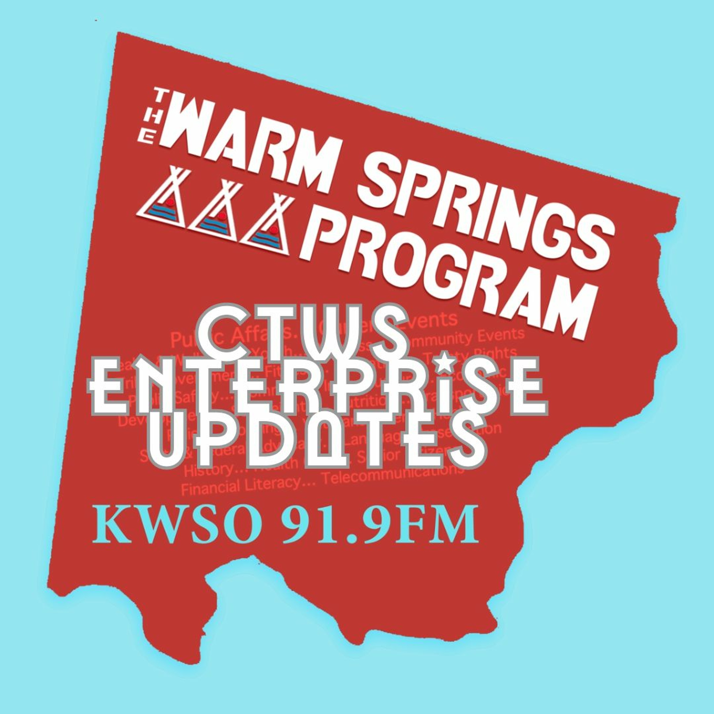 CTWS Enterprise Update Part 1 - KWSO Warm Springs Program Podcast episode artwork