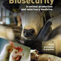 PDF_ Biosecurity in Animal Production and Veterinary Medicine: From Principles to