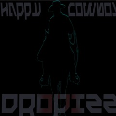Drop Die - Happy Cowboy (YodleCore)