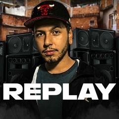 MEGA FUNK REPLAY - DJ DUCIFER SC