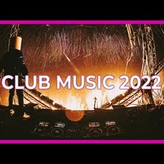 CLUB MUSIC MIX 2022 - Best Mashups & Remixes Of Popular Songs 2022 | Party Mix 2022  🎉