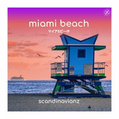 Scandinavianz - Miami Beach (Free download)