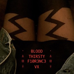 BLOOD THIRSTY