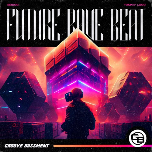 3risco, Tommy Loco - Future Rave Beat