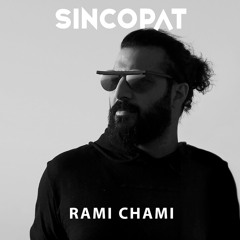 Rami Chami - Sincopat Podcast 307