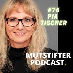 #76 Pia Tischer - Mut im Recruiting
