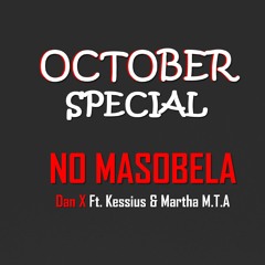 NO MASOBELA _Dan X ft. Kessius & Martha M.T.A  [pro by Dan X].mp3