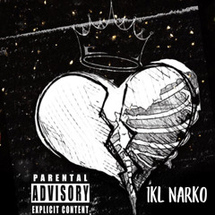 1Kl Narko - Loyalty Over Love