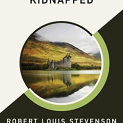 download KINDLE 📚 Kidnapped (AmazonClassics Edition) by  Robert Louis Stevenson EBOO
