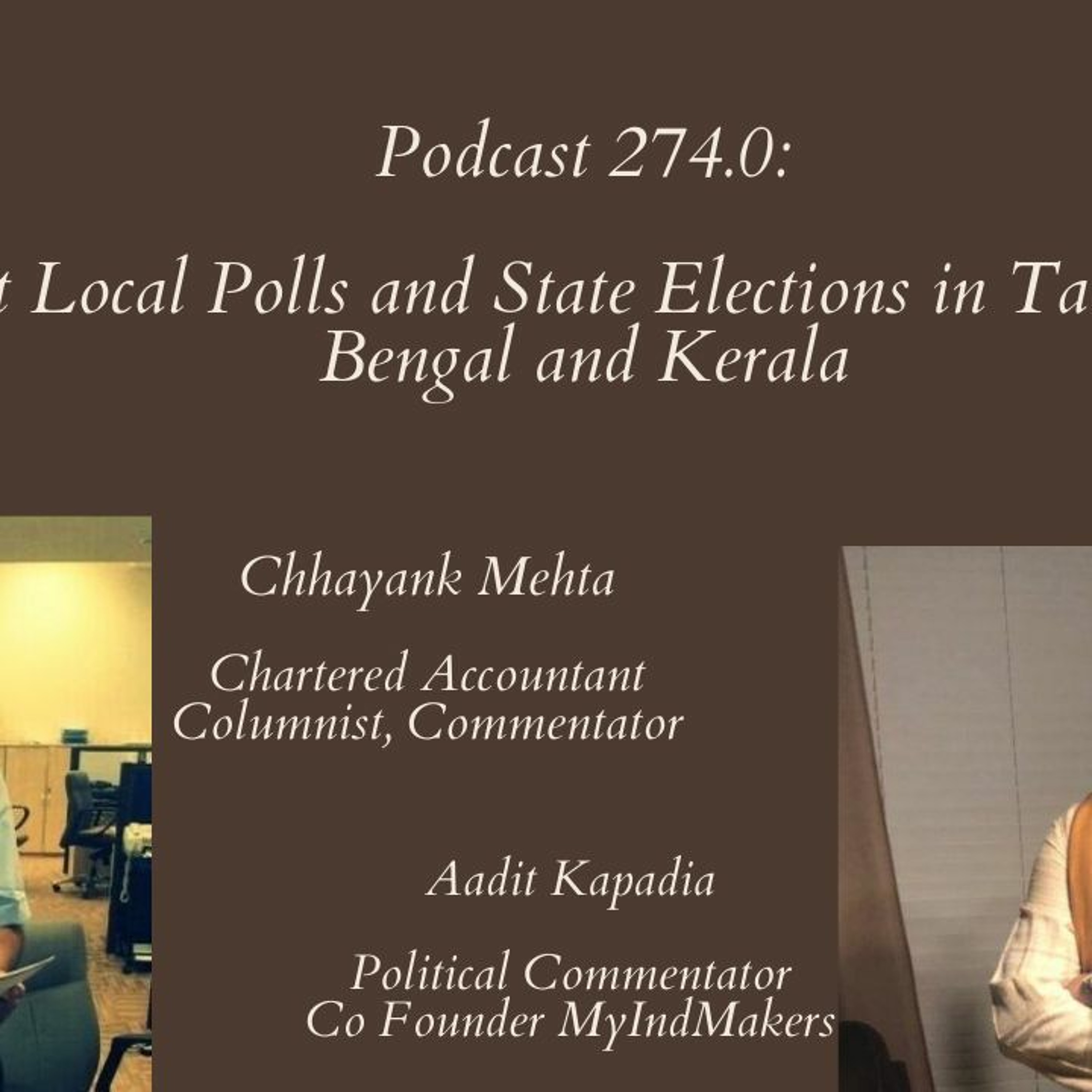 Podcast 274.0: Gujarat Local Polls and State Elections in Tamil Nadu, Bengal and Kerala episode artwork