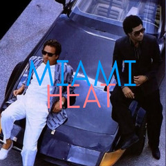 MIAMI HEAT ...NICKS CROCKETT & TUBBS MIX MAY 25