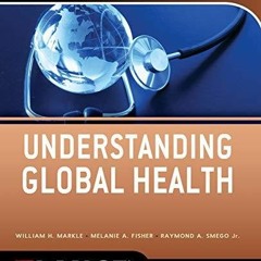 PDF/READ/DOWNLOAD Understanding Global Health, 2E (Lange Medical Books) bes