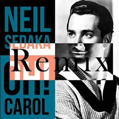 Neil Sedaka - Oh Carol! (Gent Malazogu Remix)