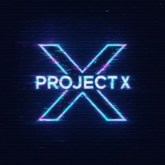 PROJECT X 01 (Dancehall)