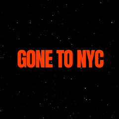 Gone To NYC (Instrumental) *Placed