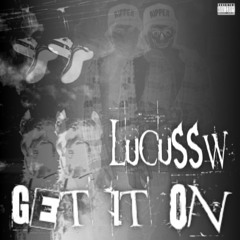 Get It On [Prod. High Flown]