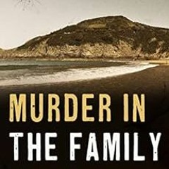 GET [PDF EBOOK EPUB KINDLE] Murder in the Family: Inside story of the Jersey murders by Jeremy Josep