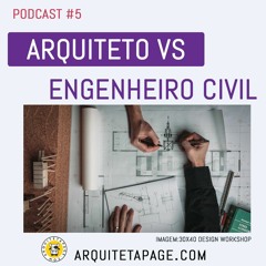 #5 ARQUITETO VS ENGENHEIRO CIVIL
