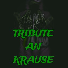 TRIBUTE AN KRAUSE