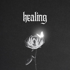 Healing ( prod. Stonez AST)