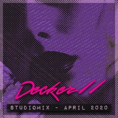Decker - Studio Mix - April 2020
