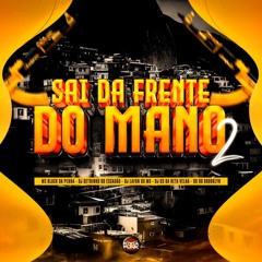 MC BLACK DA PENHA -SAI DA FRENTE DO MANO 2